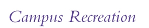 Campus Recreation 